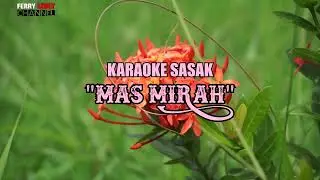 MAS MIRAH sasak karaoke @ferry lebet