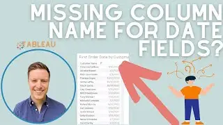 Display Missing Column Name for Date Field in Tableau (Quick Tip)