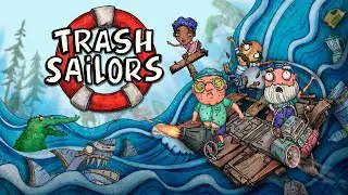 Trash Sailors - Лучше чем Raft!