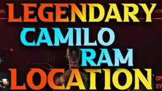 Cyberpunk 2077 Camillo Ram Manager - Legendary Cyberware Locations