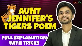 Aunt Jennifers Tigers | Class 12 | Tricks/Important Questions/Summery/Answers/Explanations | 12th