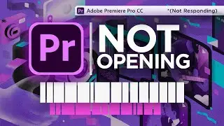 Adobe Premiere Pro Not Opening/ Launching/Responding/Working!