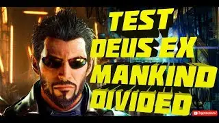 Тест  Deus Ex: Mankind Divided  на GTX 1050Ti и i5 2500