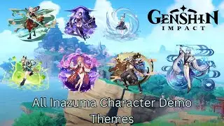 All Inazuma Character Demo Themes | Genshin Impact