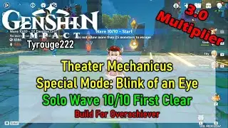 Genshin Impact -Theater Mechanicus Special Mode: Blink of an Eye First Clear (For Overachiever)