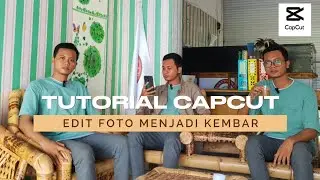 CARA GAMPANG‼️ EDIT FOTO MENJADI GANDA DI APLIKASI CAPCUT || TUTORIAL EDIT FOTO KEMBAR DI HP
