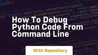 How to debug python code from command line