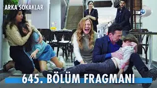 Arka Sokaklar 645. Bölüm Fragmanı  @kanald