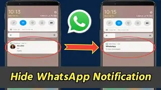 How to Hide WhatsApp Notification | How to Hide WhatsApp Message Content