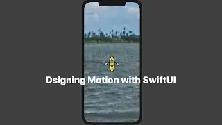 Designing Motion with SwiftUI