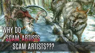Why do Scam-Artists Scam Artist?