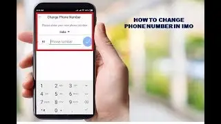 How to Change Phone Number in IMO