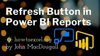 Create a Power BI Refresh Button Inside Your Reports