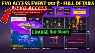 NEW EVO ACCESS EVENT FREE FIRE | E BADGE KAISE MILEGA | FF NEW EVENT TODAY |HOW TO GET E BADGE IN FF