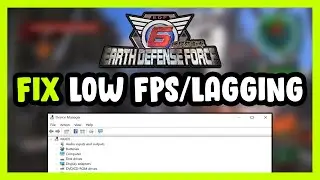 How to FIX EARTH DEFENSE FORCE 6 Low FPS Drops & Lagging!