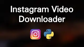 Instagram Video Downloader using Python (less than 20 lines)