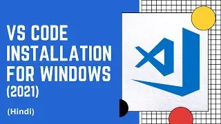 Visual Studio Code Installation | Vs Code installation for Windows | Code Eater | Hindi