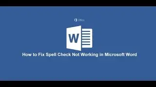 How to Fix Spell Check Not Working in Microsoft Word