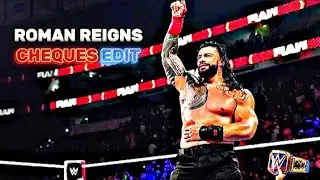 Roman Reigns 'Cheques' Edit 