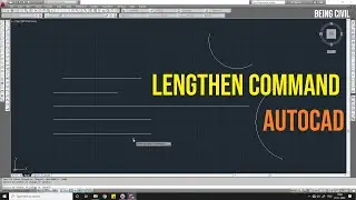 LENGTHEN Command in AutoCAD | AutoCAD Tutorials for Beginners