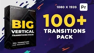 Big Vertical Seamless Transitions Pack For Premiere Pro