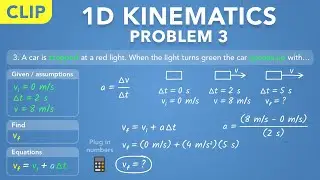 1D Kinematics - Problem 3: Velocity and Acceleration (Clip) | Physics - Kinematics