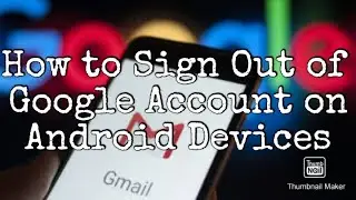 How to Sign Out of Google Account on Android Devices