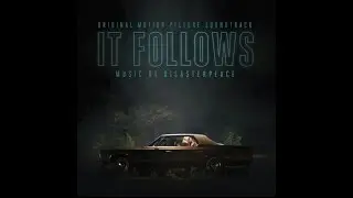 Disasterpeace - Detroit (It Follows Soundtrack)