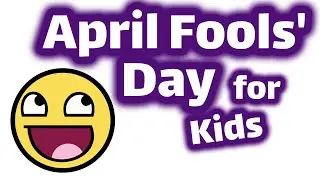 April Fools Day for Kids | Homeschool Pop