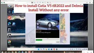 how to install Catia P3 V5 6R2022 and Delmia P3 V5-6R2022 / Full installation without any error