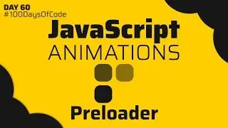 JavaScript Animations | How to make an animated Preloader