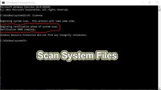 How To Scan System Files in Windows Using Command Prompt