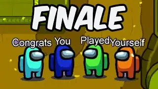 Among Us Worst Timing Ever (FINALE)