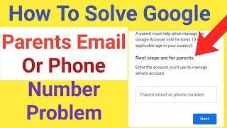 Next steps are for parents parent email or phone number | Google parents email or phone number