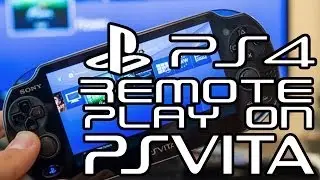 How to set up Remote Play on PS Vita and the Playstation 4