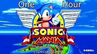 Sonic Mania Soundtrack: Dimension Heist (Special Stage) - 1 Hour Version