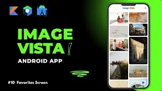 Image Vista Android App || #10 Favorites Screen || Jetpack Compose || Kotlin