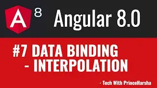 7.Angular 8 Tutorials - Interpolation one way data binding