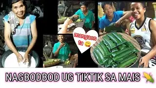 MAGBODBOD TA UG TIKTIK SA MAIS🌽|ANO YAN?🤔BUHAY PROBINSYA