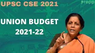 Union Budget 2021-22 for UPSC | What to study, from where to Study & important highlights