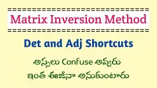 Matrix Inversion Method in Telugu || Det Shortcut & Adj Shortcut in Telugu || Root Maths Academy