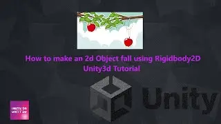 How to make an 2d Object fall using Rigidbody2d-Unity3d Tutorial