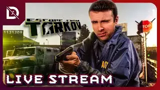 🔴 EVENING TARKOV SHENANIGANS