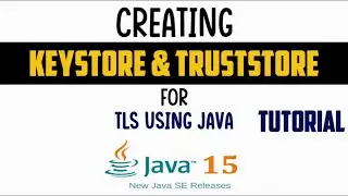 Creating Keystore and Truststore for SSL/TLS | Step wise step Tutorial