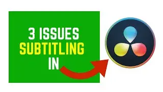 3 Issues I have with the DaVinci Resolve Subtitling Interface (Please Fix These Issues)
