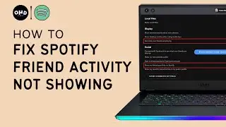 🎵 How To Fix Spotify Friend Activity Not Showing On PC (2023) | Ultimate Solution 🔧