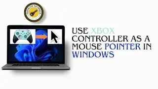 How To Use Your Xbox Controller As A Mouse Pointer In Windows 10/11 (2024)