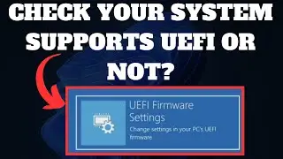 How to Check If Legacy or UEFI Bios is Supported | Easy Guide