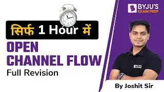 Open Channel Flow Revision in 1 Hour | GATE Civil Engineering (CE) 2023 Exam Prep | Joshit Sir