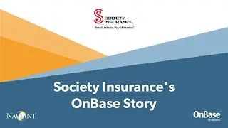 Society Insurance's OnBase Story